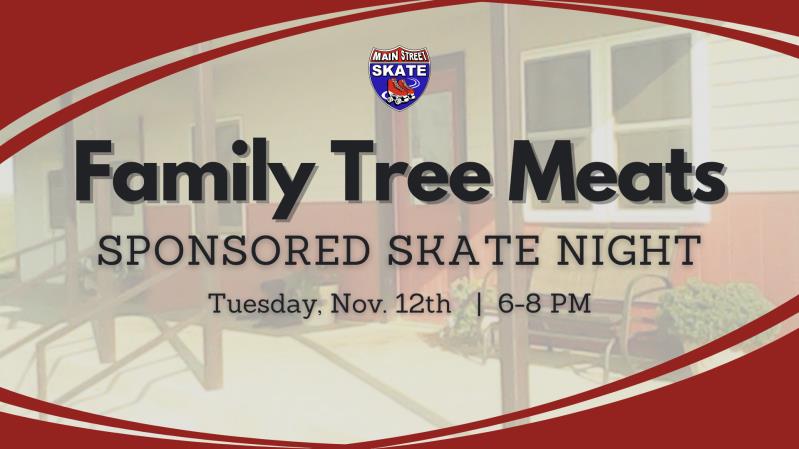 Free Skate Night w/ Family Tree Meats